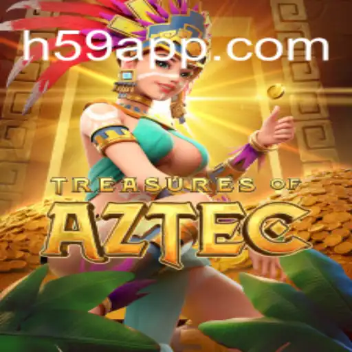 Exploring the World of Treasures of Aztec: H59.COM Oficial Slots Brasil #1