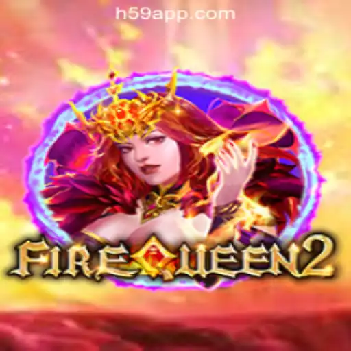 Discover the Enchantment of FireQueen2: The Ultimate Slot Experience at H59.COM