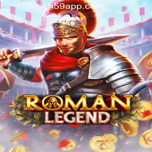 Exploring RomanLegend: The Thrilling Slots Experience with H59.COM Oficial Slots Brasil #1